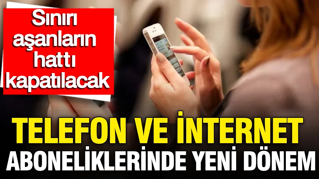 BTK'dan telefon ve internet aboneliklerinde yeni düzenleme