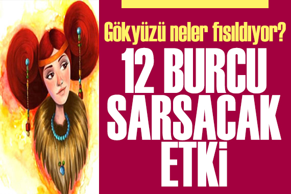 28 Haziran 2026 burç yorumları! Ay Yay burcunda: 12 burcu sarsacak etki