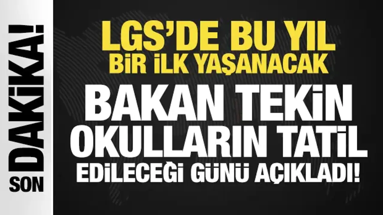 Milli Eğitim Bakanı Yusuf Tekin açıkladı: Cuma günü okullar tatil edildi
