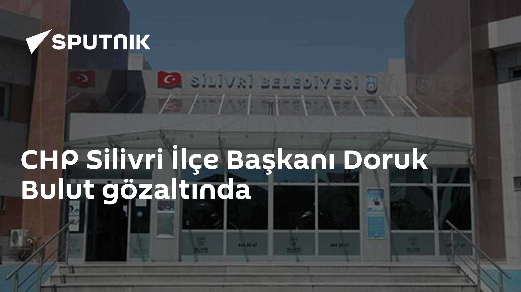 CHP Silivri İlçe Başkanı Doruk Bulut gözaltında