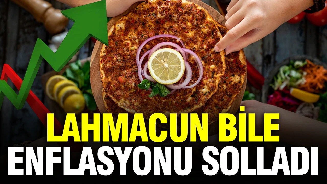 Lahmacun bile enflasyonu solladı: İşte en pahalı ve en ucuz iller…