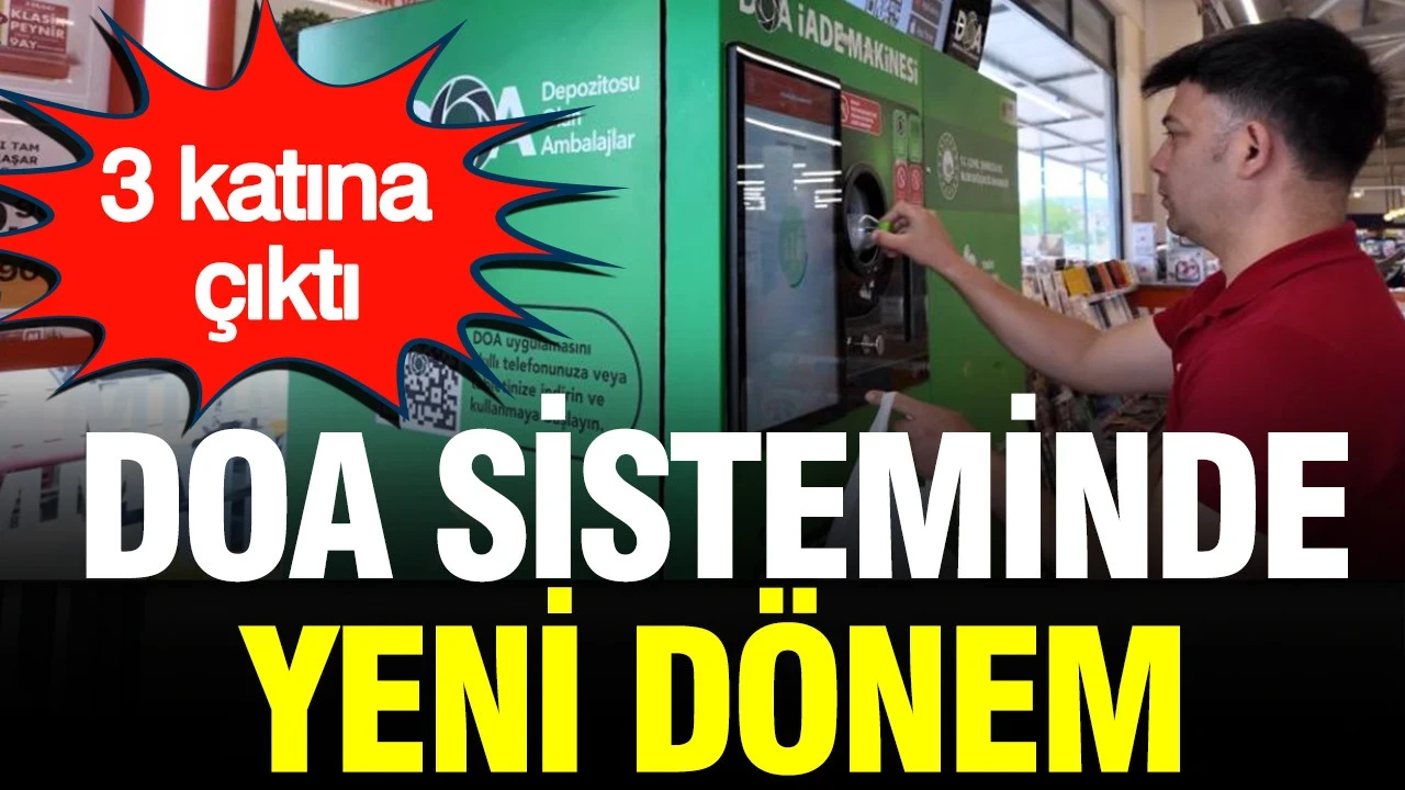 DOA sisteminde yeni dönem: 3 katına çıktı