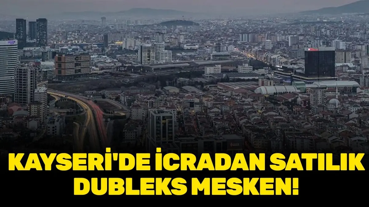Kayseri Melikgazi'de icradan satılık dubleks mesken!