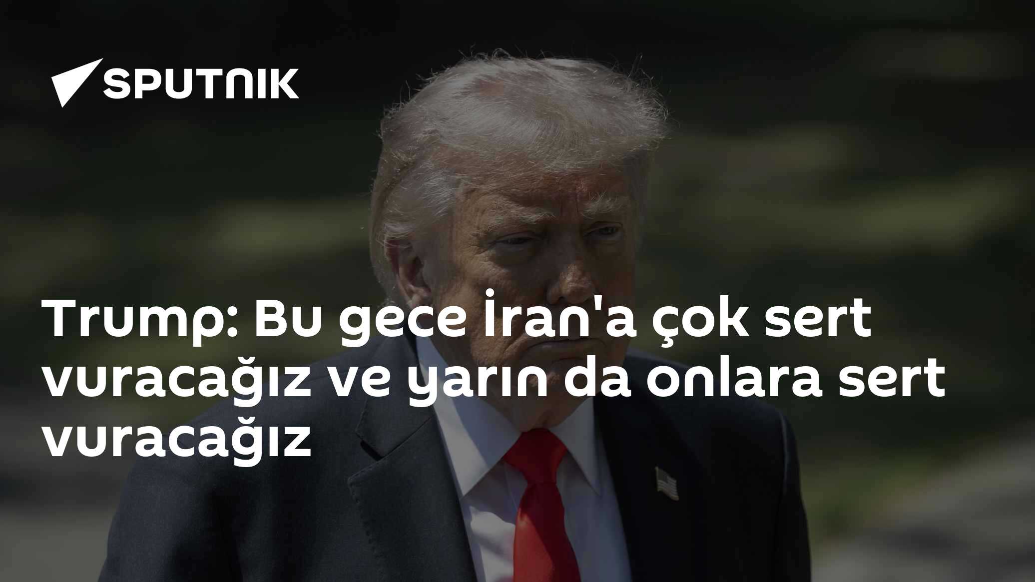 Trump: Bu gece İran'a çok sert vuracağız ve yarın da onlara sert vuracağız