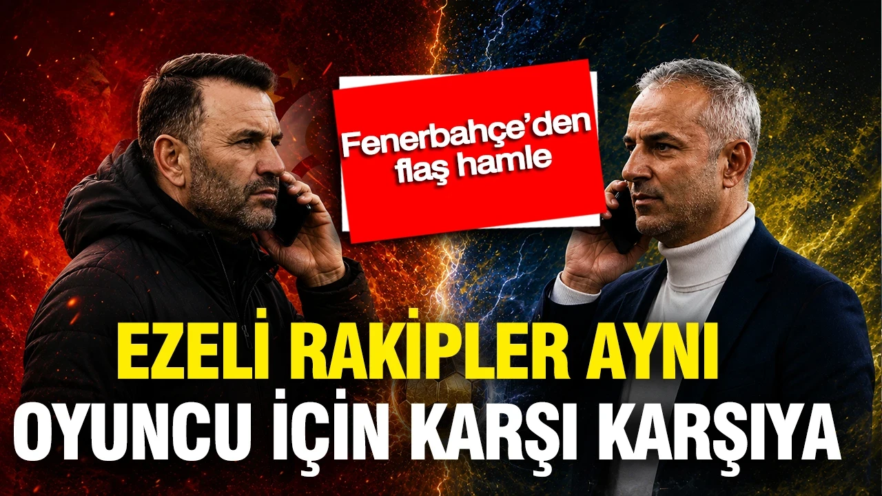 Ezeli rakipler aynı oyuncu için karşı karşıya