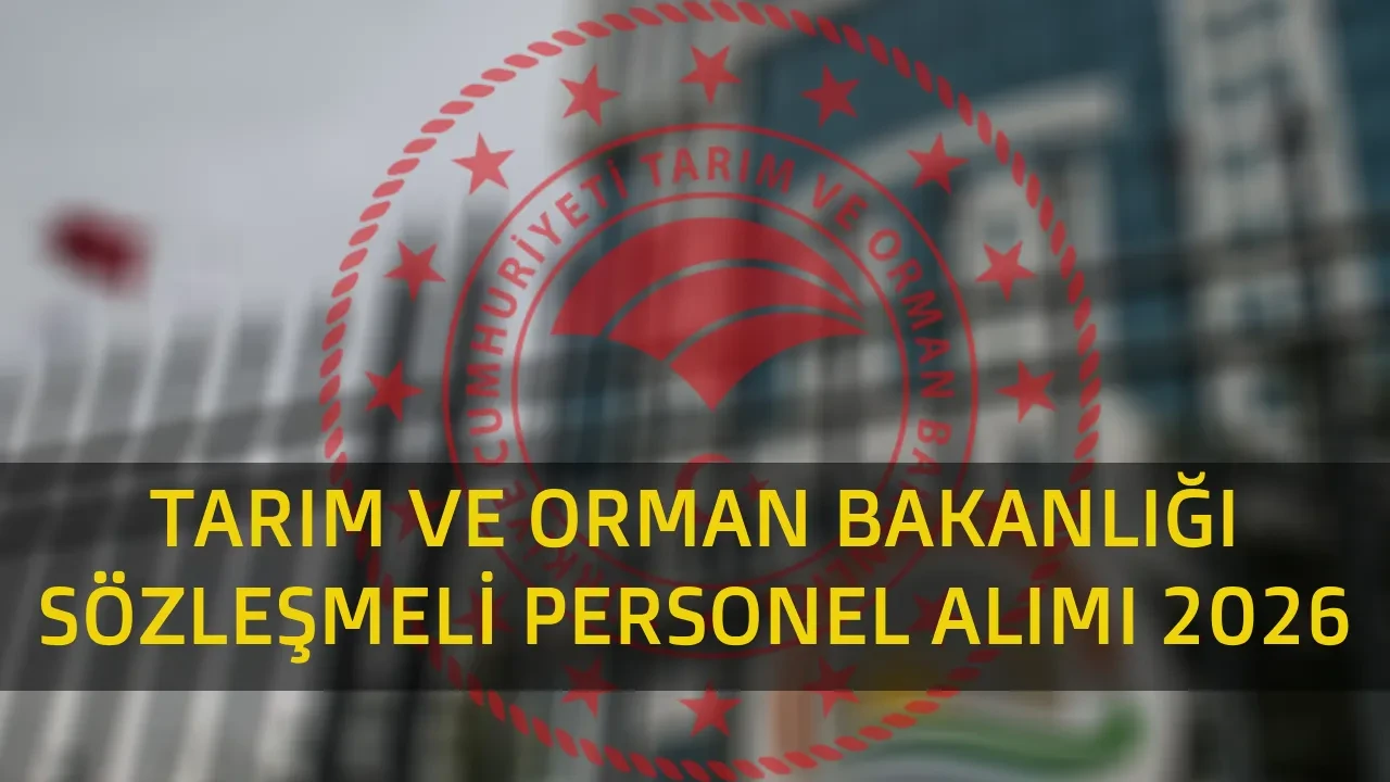 Tarım ve Orman Bakanlığı personel alımı 2026! 1874 personel alımı başvuruları başladı mı, ne zaman başlayacak? Sartları ve kadro dağılımı