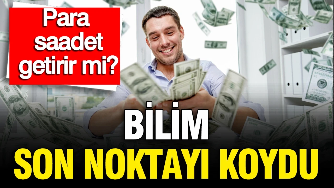 Para saadet getirir mi? Bilim son noktayı koydu