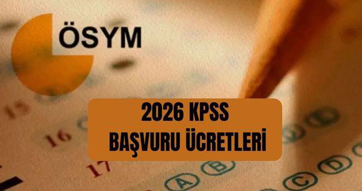 KPSS başvuru ücreti ne kadar? KPSS sınav ücreti nasıl yatırılır? 2026 ÖSYM KPSS lisans, ortaöğretim, ön lisans sınav ücr..