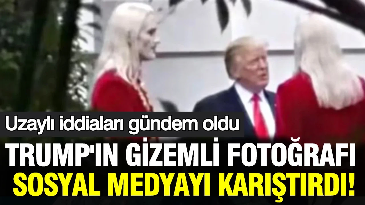 Trump'ın gizemli fotoğrafı sosyal medyayı karıştırdı: Uzaylı iddiaları gündem oldu