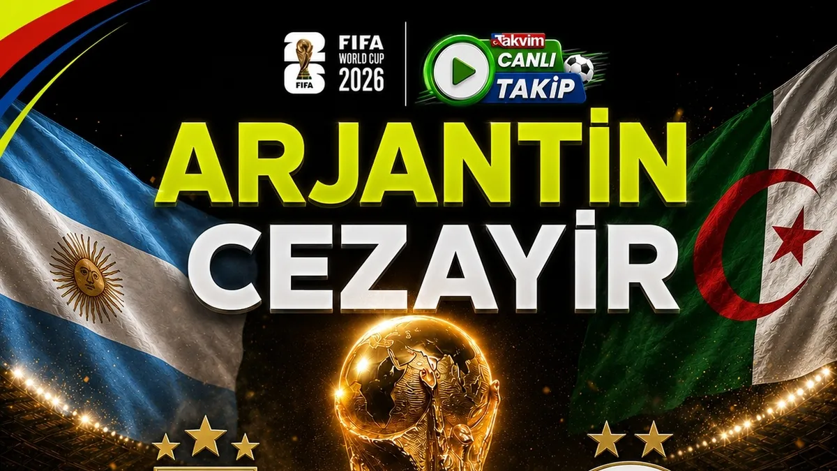 2026 Dünya Kupası: Arjantin - Cezayir | CANLI