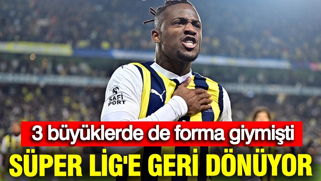 3 büyüklerde de forma giymişti: Batshuayi, Süper Lig'e geri dönüyor