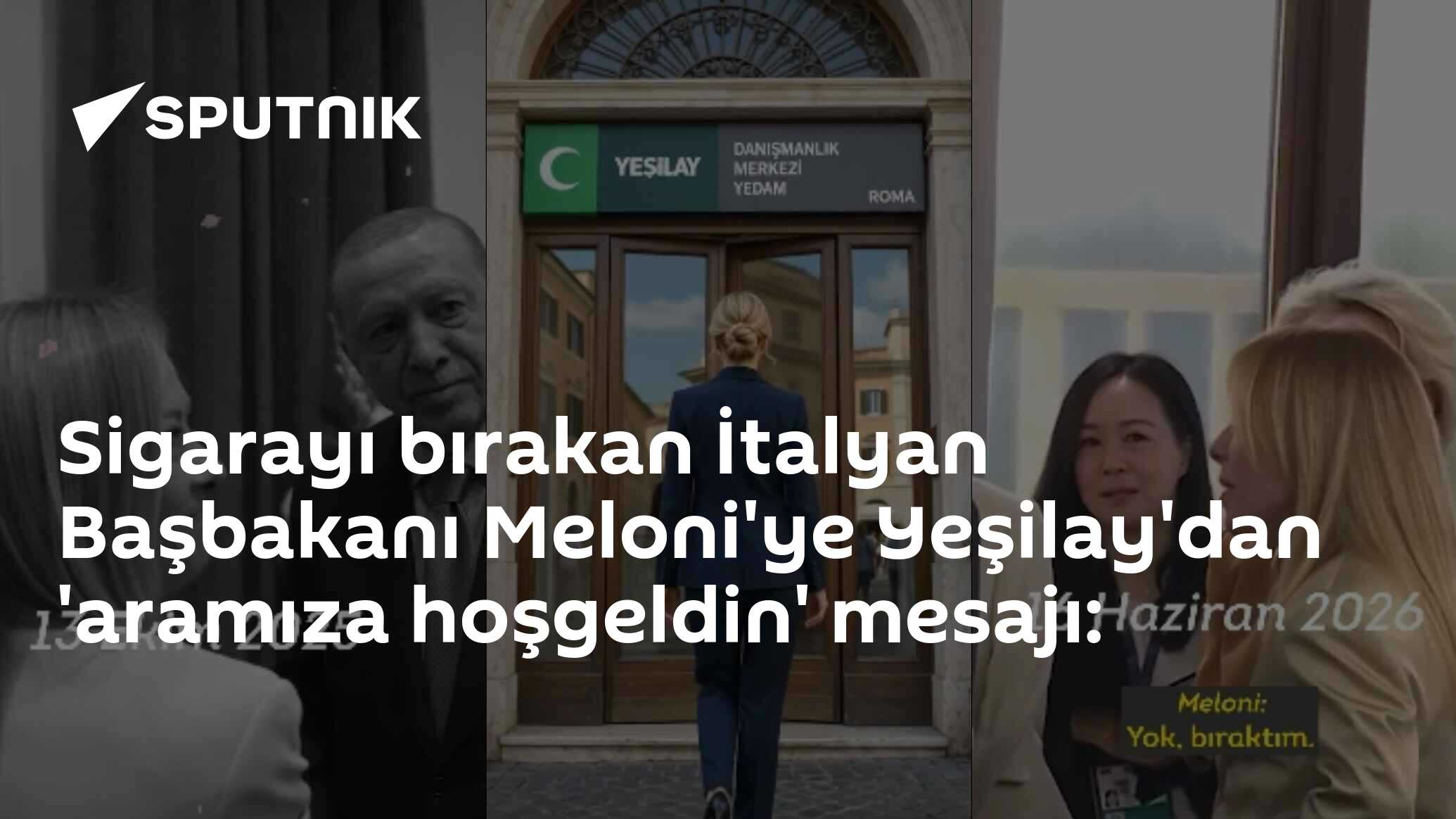 Sigarayı bırakan İtalyan Başbakanı Meloni'ye Yeşilay'dan 'aramıza hoşgeldin' mesajı: