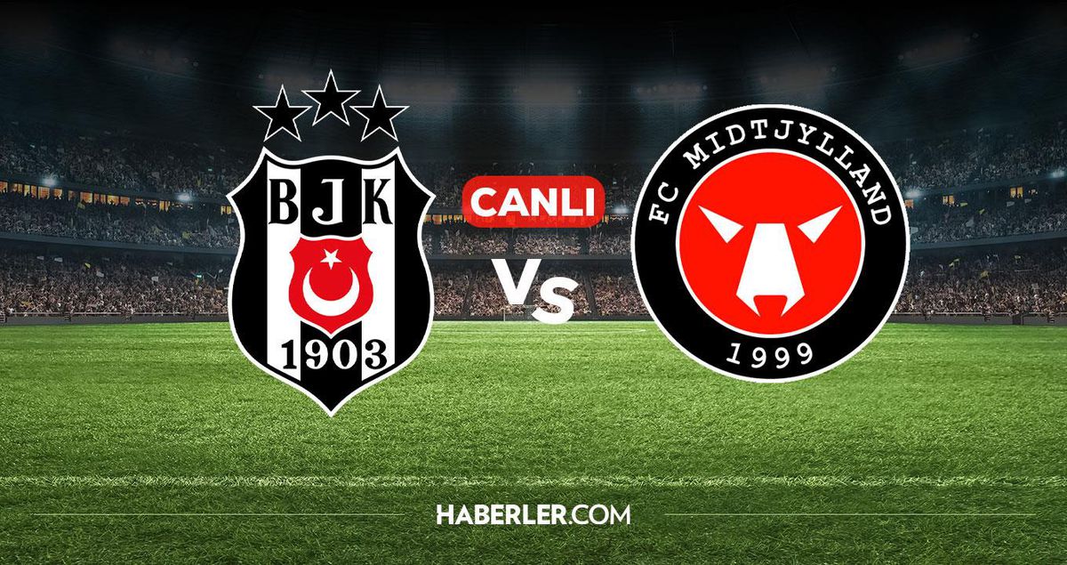 Beşiktaş Midtjylland CANLI nereden izlenir? Beşiktaş Midtjylland maçı hangi kanalda, nereden izlenir?