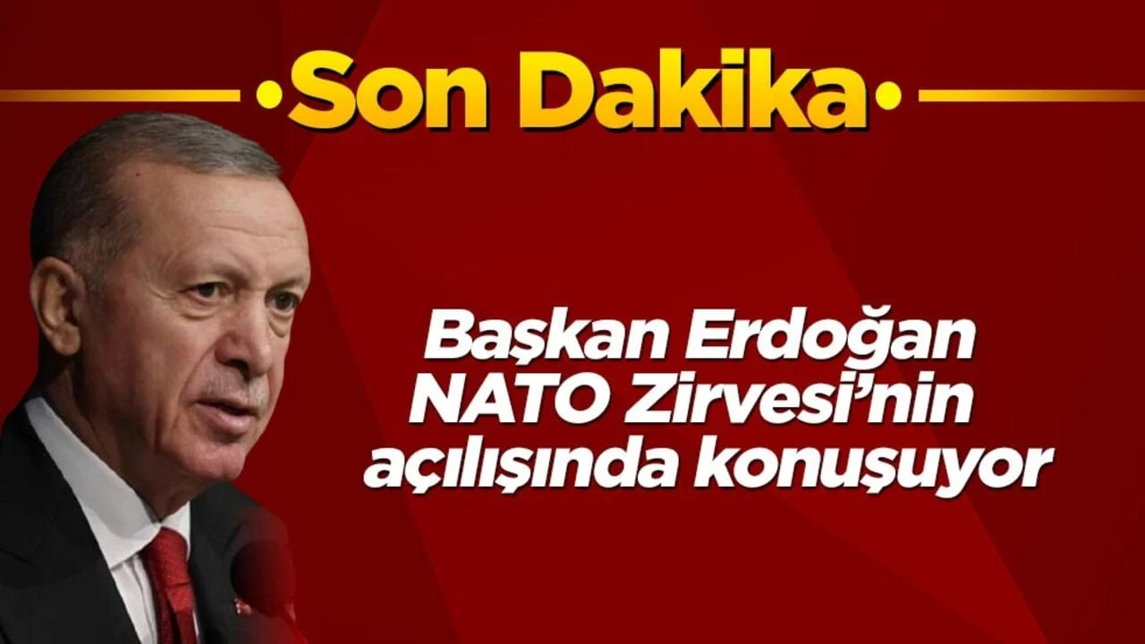 Son dakika! Cumhurbaşkanı Erdoğan NATO Zirvesi'nin açılışında konuşuyor
