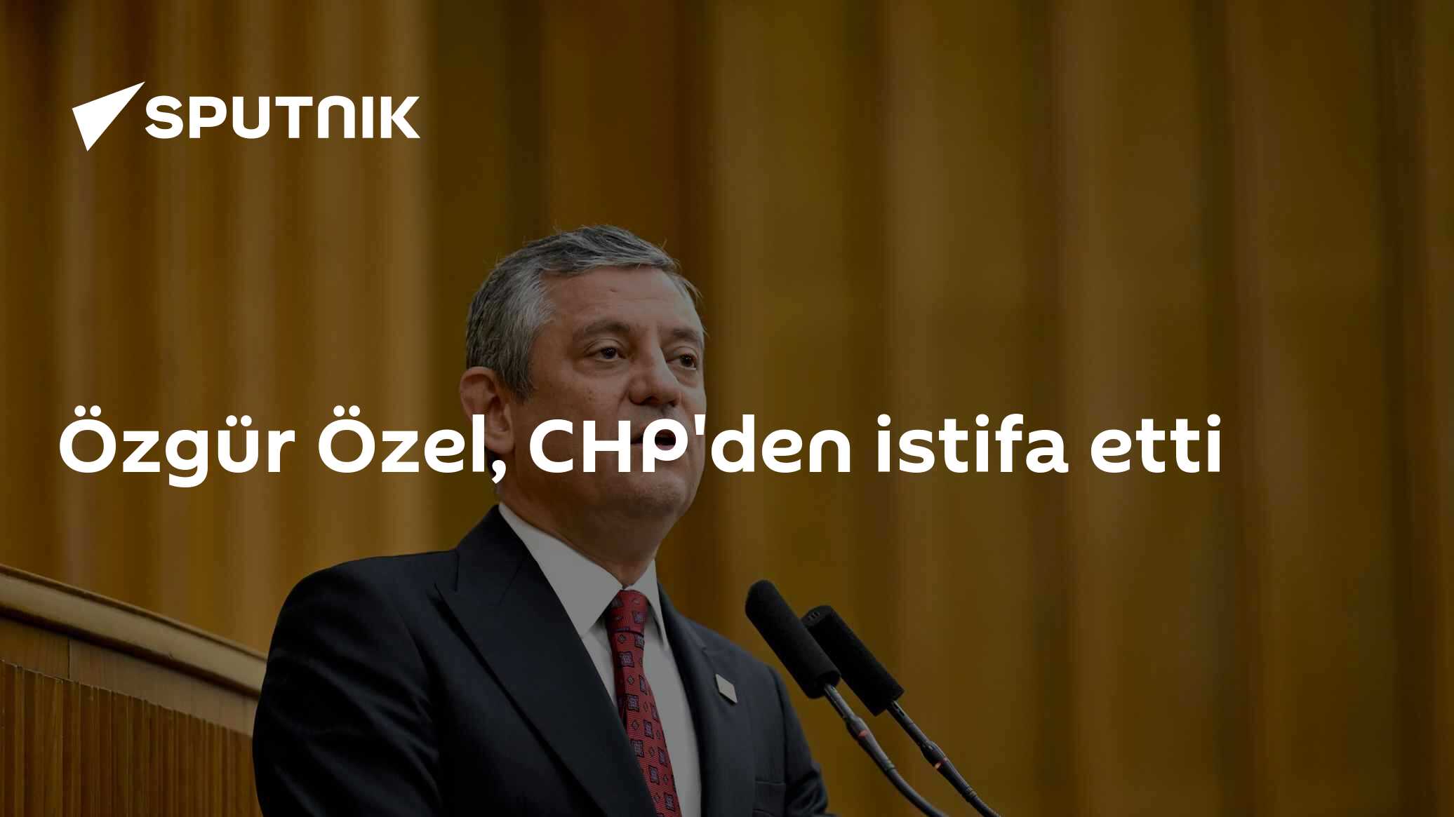 Özgür Özel, CHP'den istifa etti