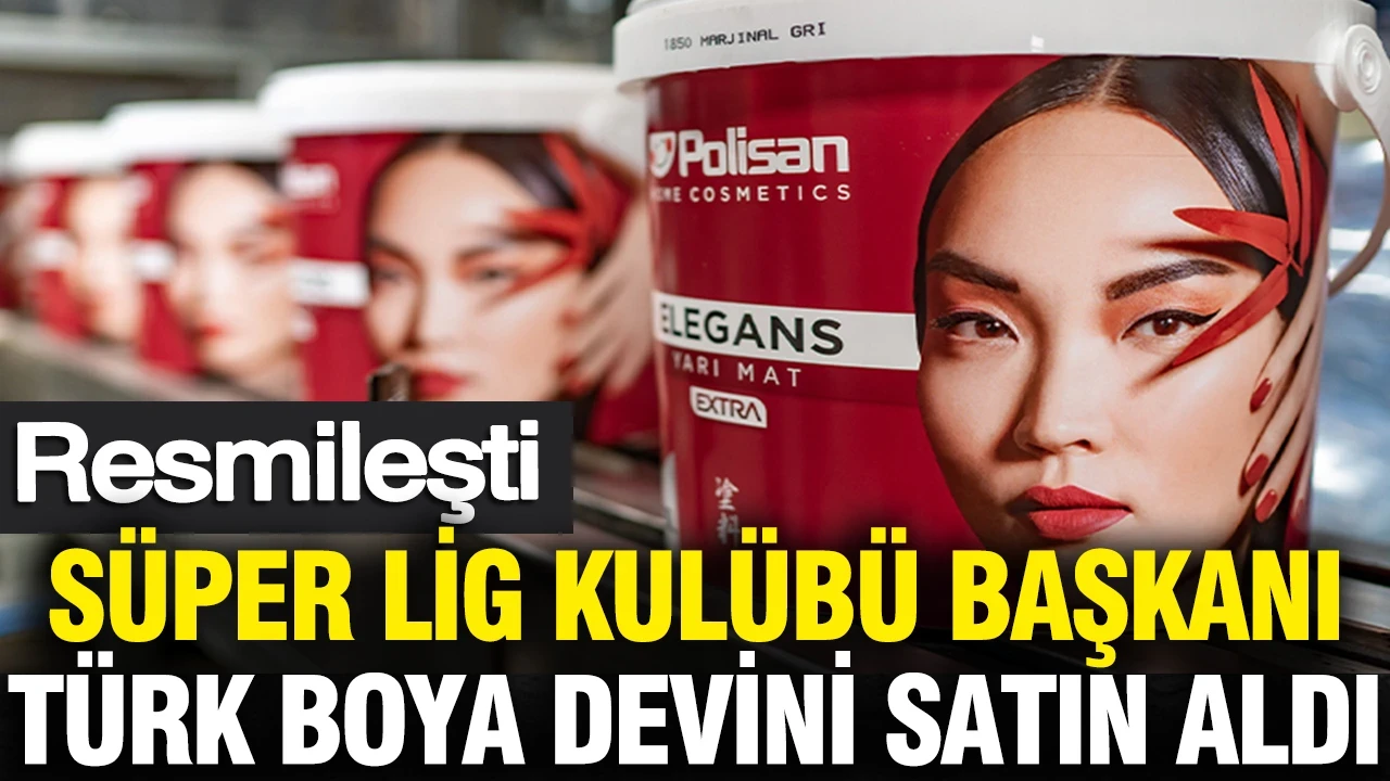 Türk devi Polisan Holding’i Süper Lig kulübü başkanı satın aldı