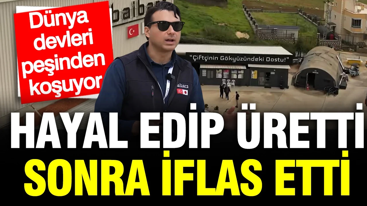 Hayal edip, üretti sonra iflas etti: Dünya devlerinin peşinde koştuğu Türk