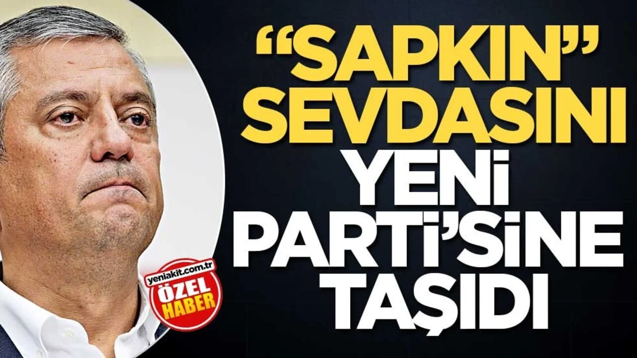 “Sapkın” sevdasını Yeni Parti’sine taşıdı
