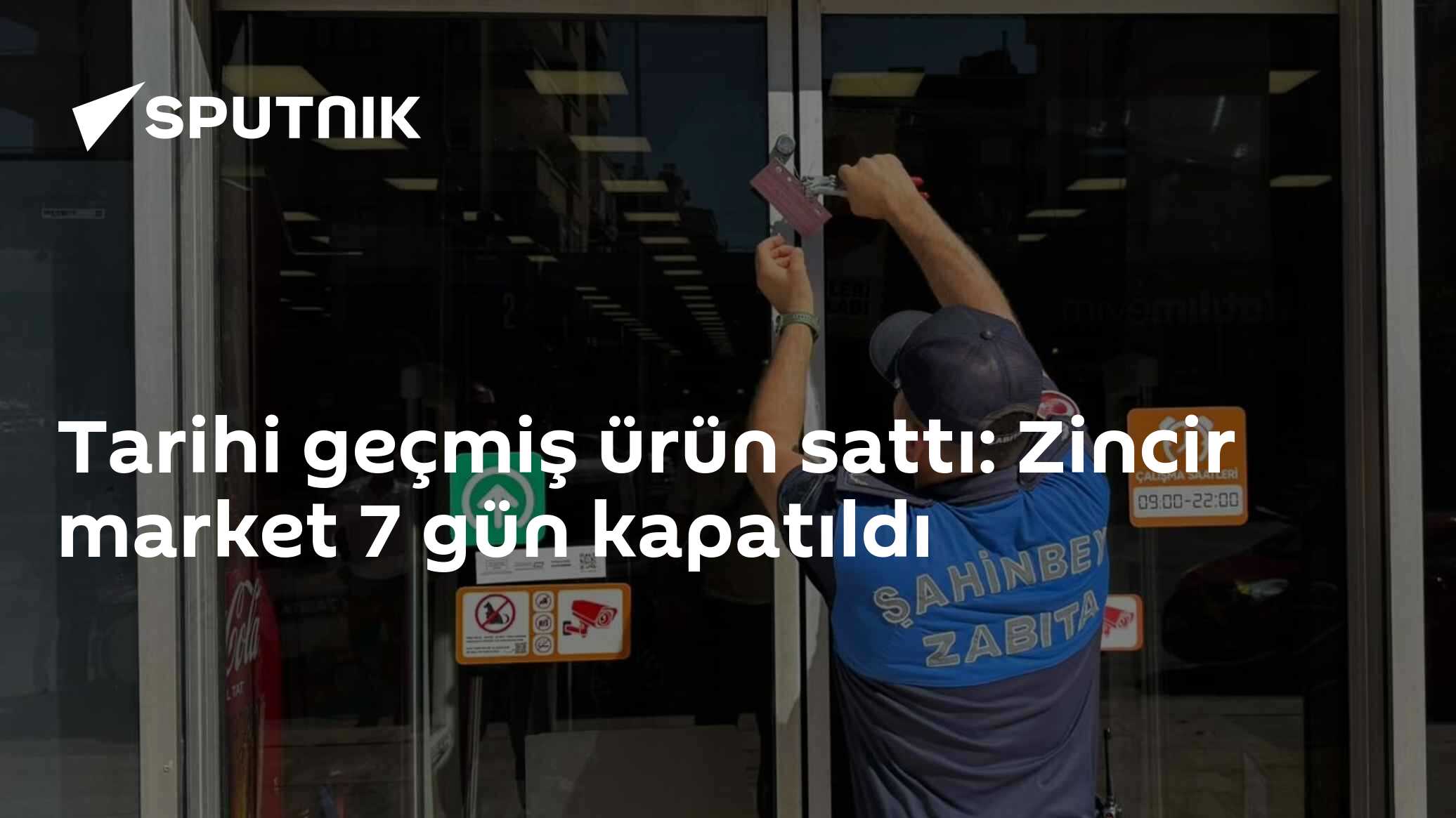 Tarihi geçmiş ürün sattı: Zincir market 7 gün kapatıldı