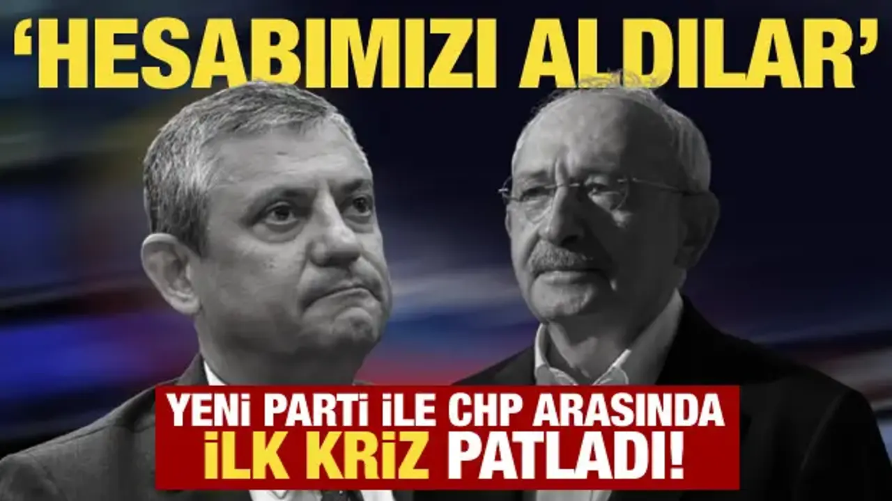 Kuruluşun ilk gününde kriz! CHP ile Yeni Parti karşı karşıya