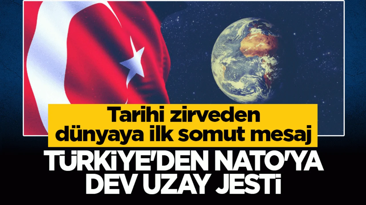 Son dakika! Türkiye'den NATO'ya dev uzay jesti
