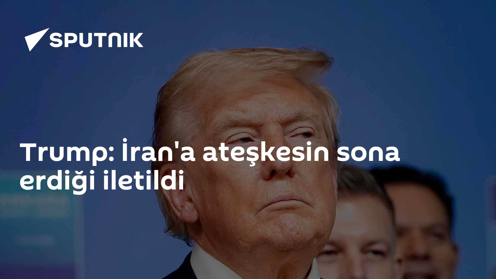 Trump: İran'a ateşkesin sona erdiği iletildi