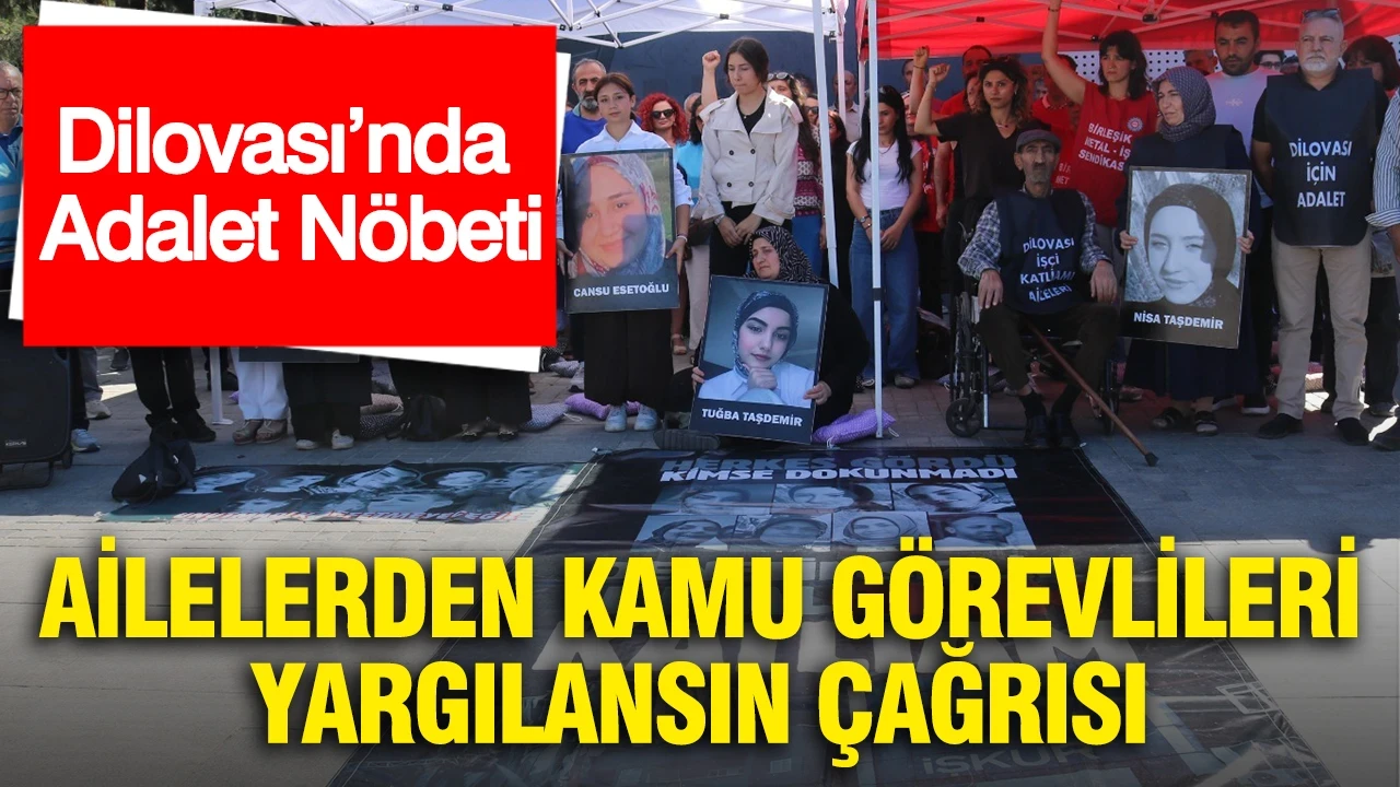 Dilovası’nda Adalet Nöbeti: Ailelerden kamu görevlileri yargılansın çağrısı