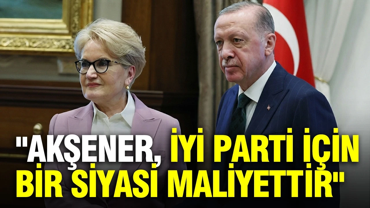 Hatipoğlu: "Akşener, İYİ Parti için bir siyasi maliyettir"