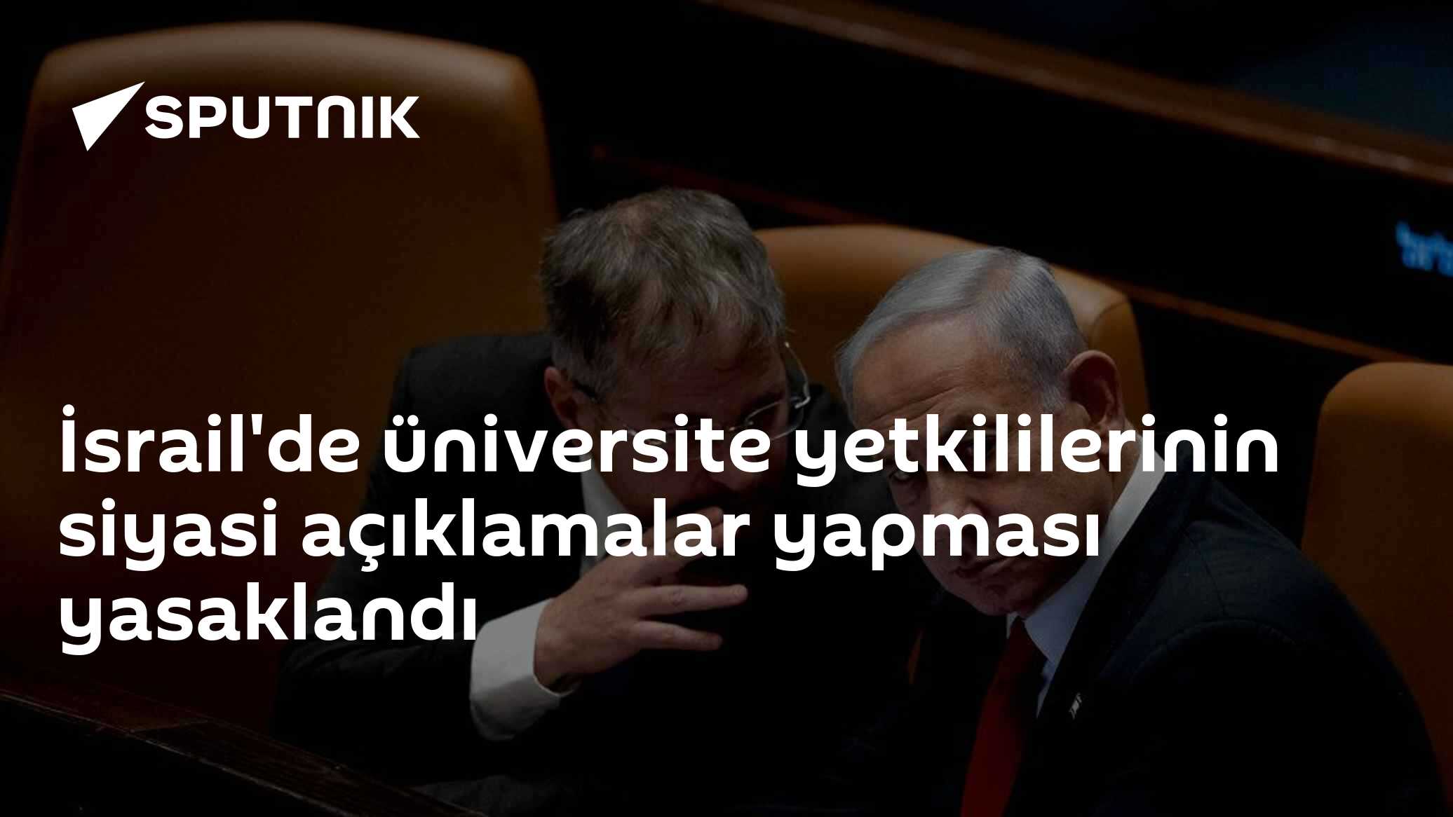 İsrail'de üniversite yetkililerinin siyasi açıklamalar yapması yasaklandı