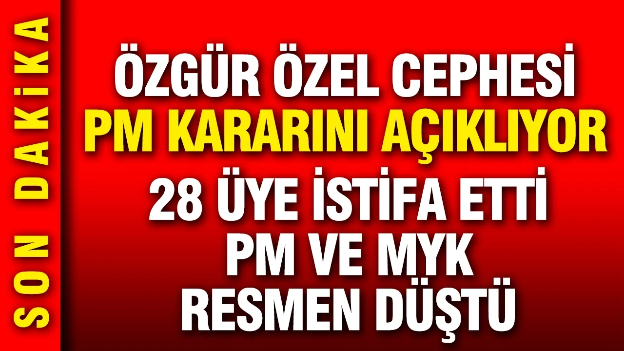 CHP Parti Meclisi'nden 28 üye istifa etti, PM ve MYK resmen düştü