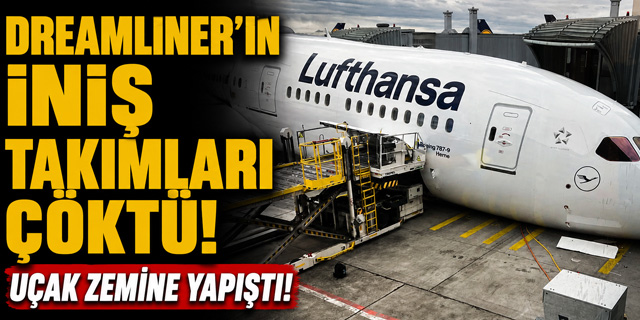 Dev yolcu uçağının iniş takımları çöktü!