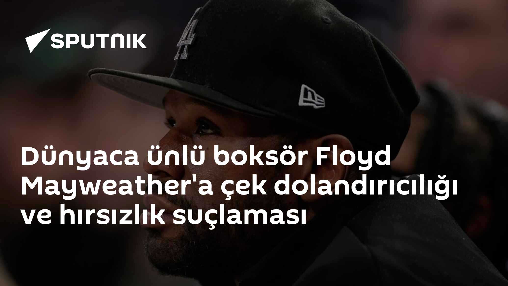 Dünyaca ünlü boksör Floyd Mayweather'a çek dolandırıcılığı ve hırsızlık suçlaması