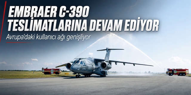 Embraer C-390 teslimatlarına devam ediyor