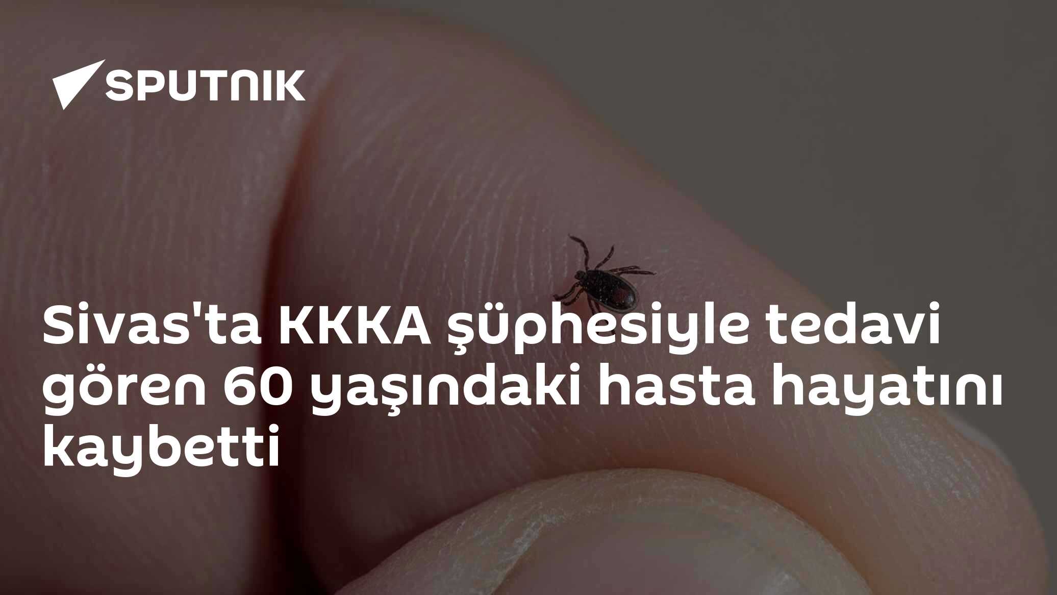Sivas'ta KKKA şüphesiyle tedavi gören 60 yaşındaki hasta hayatını kaybetti