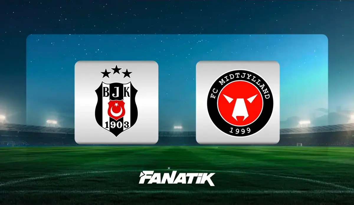 Beşiktaş - Midtjylland maçı ne zaman saat kaçta, hangi kanalda? (11'ler belli oldu)