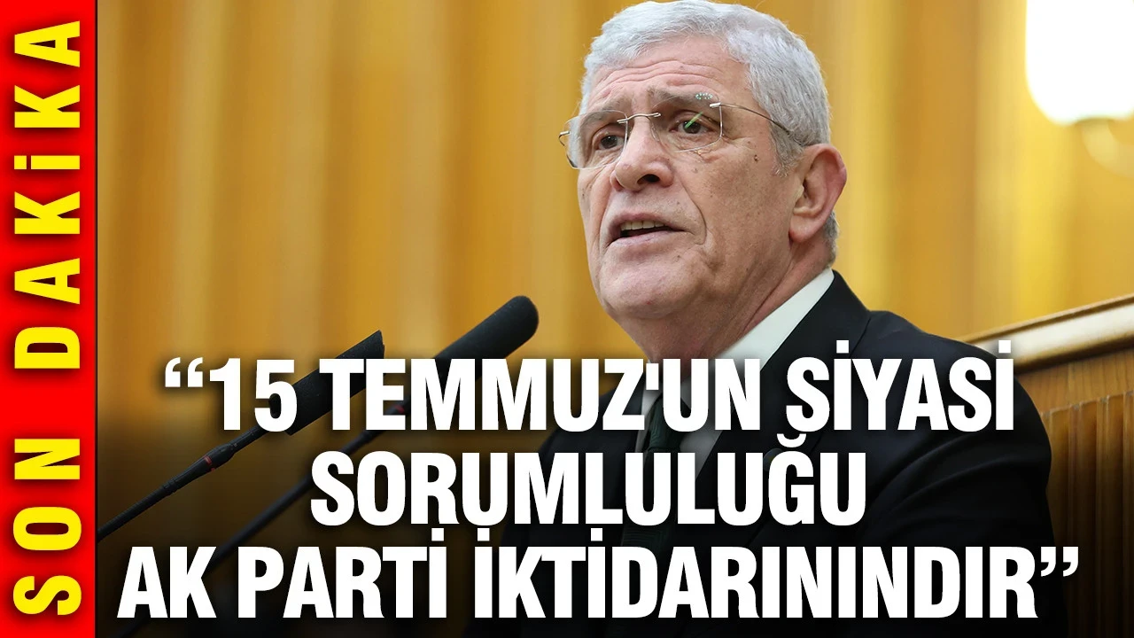 İYİ Parti lideri Dervişoğlu: 15 Temmuz'un siyasi sorumluluğu AK Parti iktidarınındır