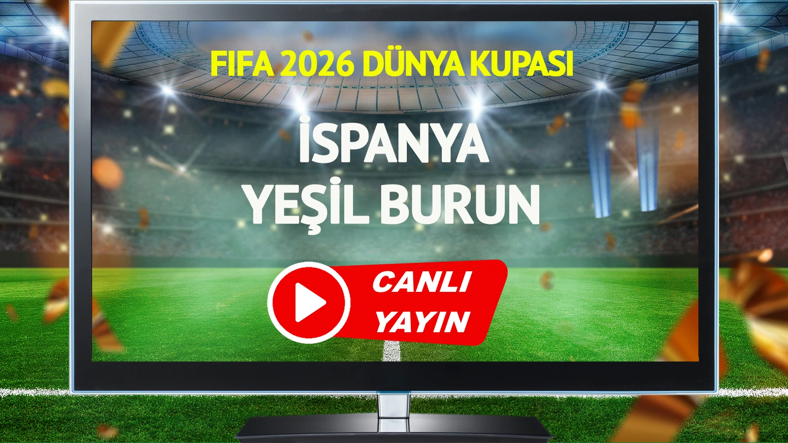 CANLI YAYIN | İspanya Yeşil Burun Adaları Maçı