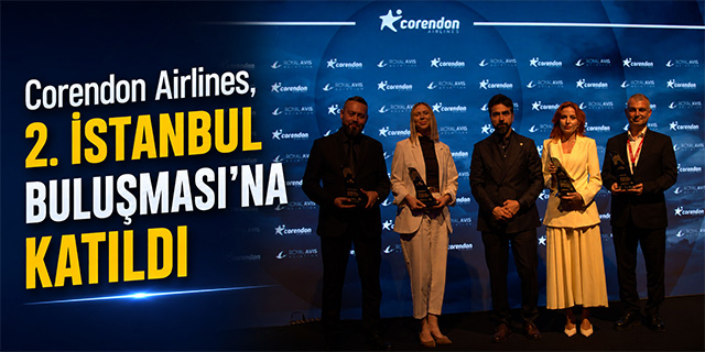 Corendon Airlines, 2. İstanbul Buluşması'na katıldı