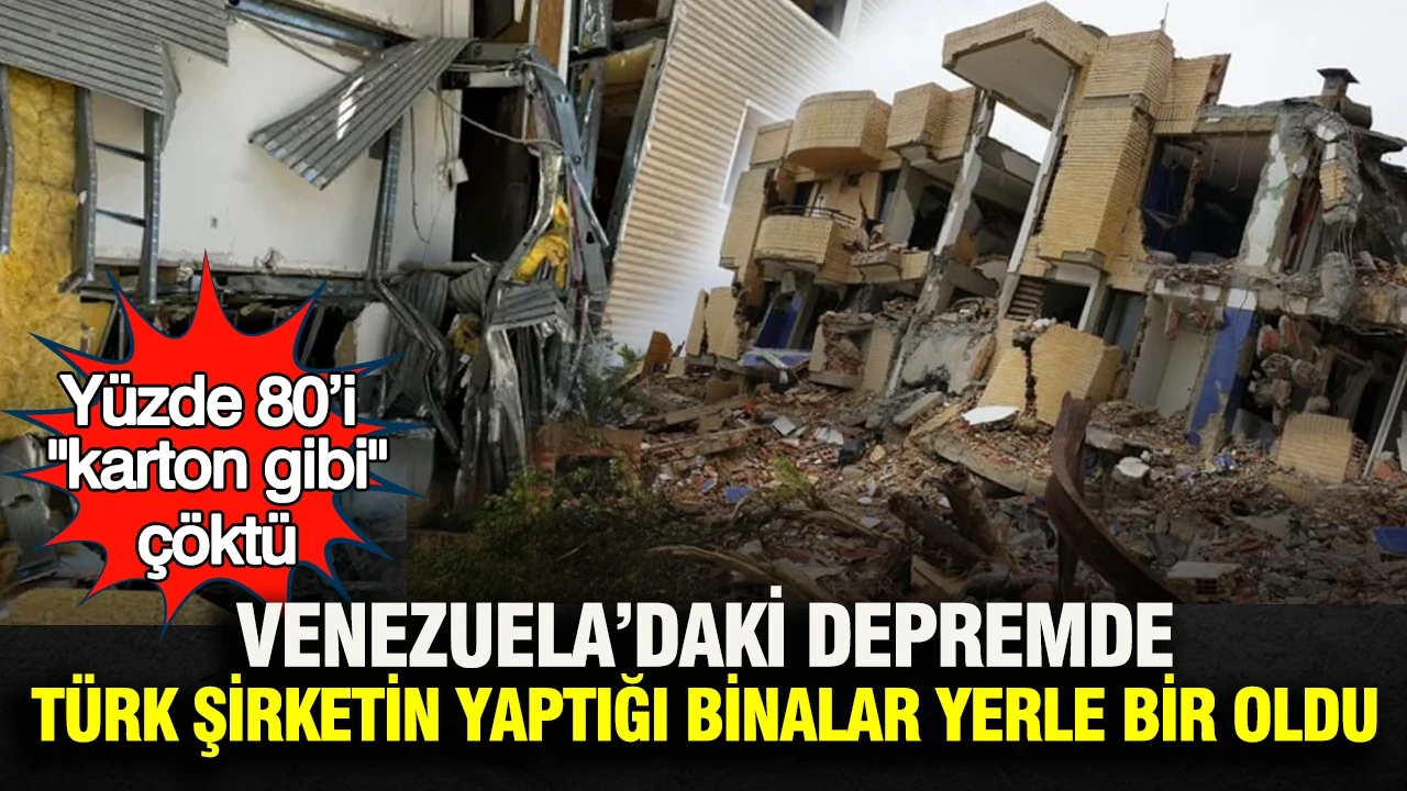 Venezuela’daki depremde Türk şirketin yaptığı binalar yerle bir oldu: Yüzde 80’i yıkıldı