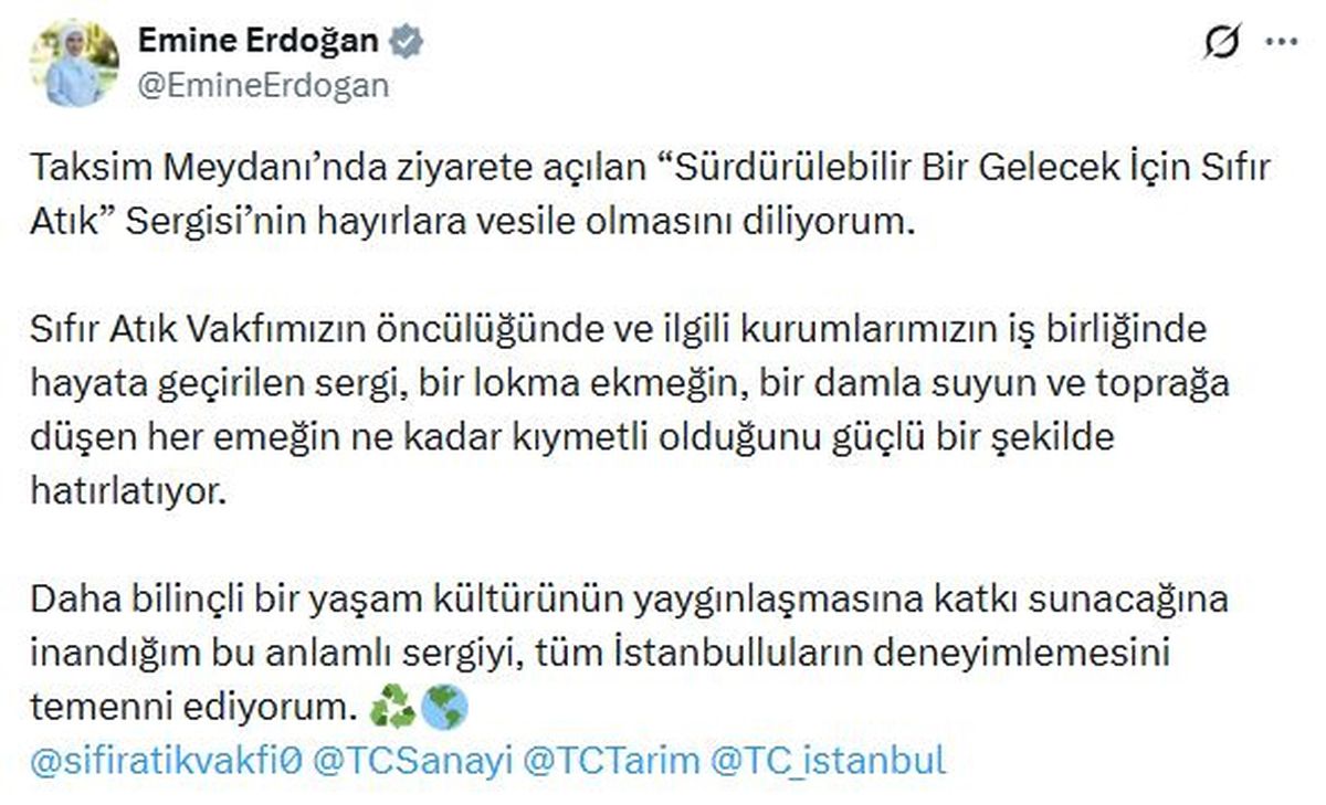 Emine Erdoğan'dan 'Sürdürülebilir Bir Gelecek İçin Sıfır Atık' sergisi paylaşımı