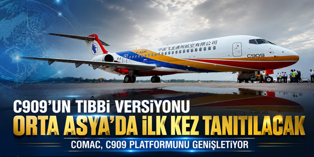 COMAC'ın C909 Tıbbi Uçağı Orta Asya'da İlk Kez Tanıtılacak