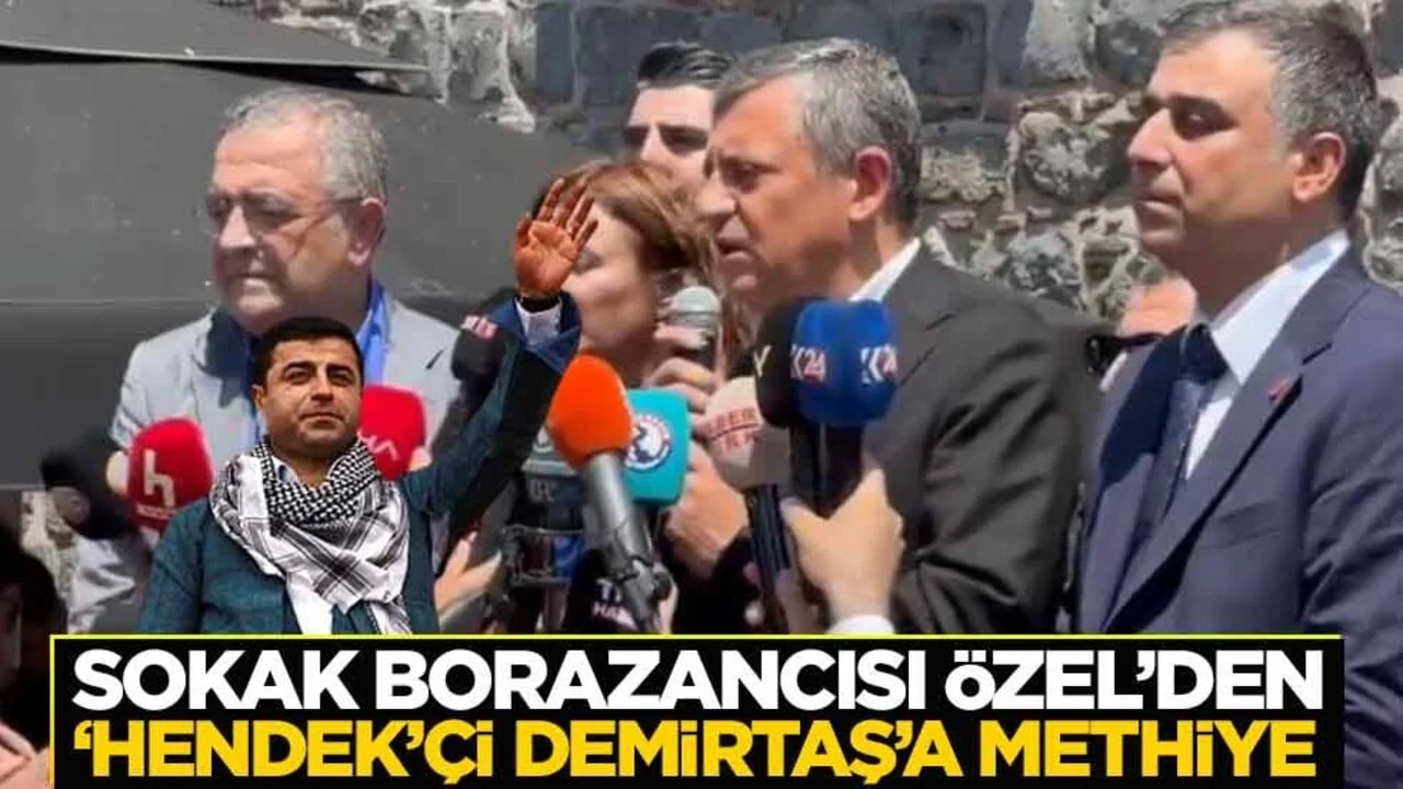 Sokak borazancısı Özel'den 'hendek'çi Demirtaş'a methiye