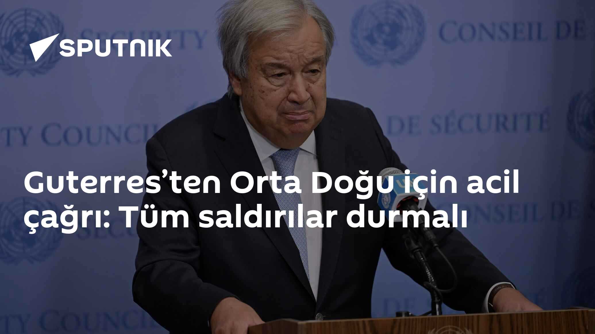 Guterres’ten Orta Doğu için acil çağrı: Tüm saldırılar durmalı