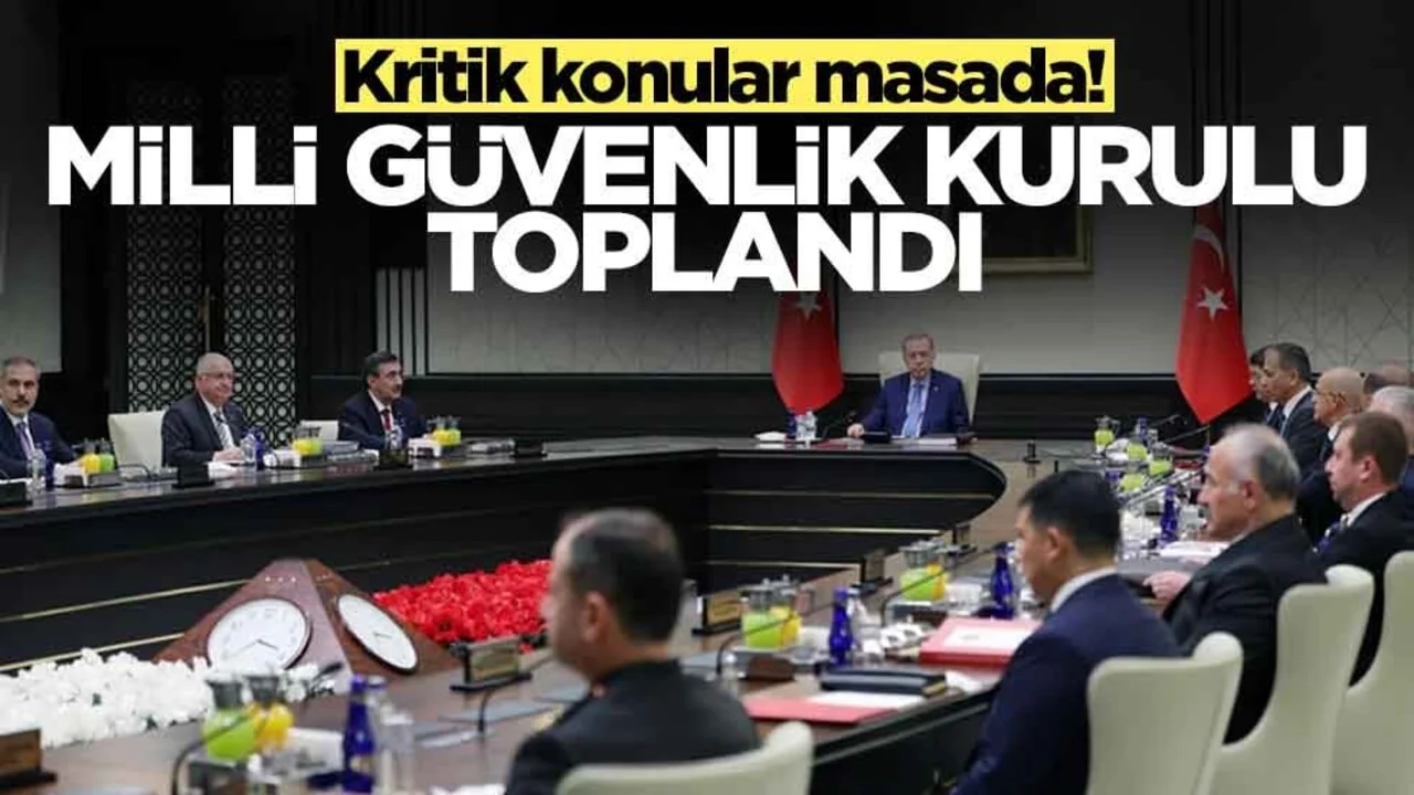 Kritik konular masada: Milli Güvenlik Kurulu toplandı