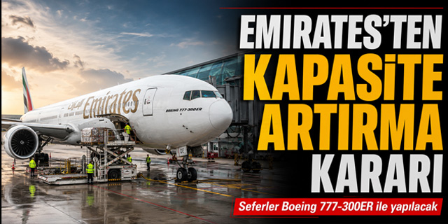 Emirates’ten Kapasite Artırma Kararı