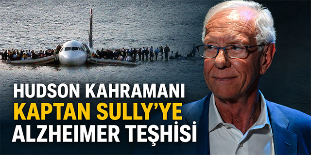 Hudson Kahramanı Kaptan Sully'ye Alzheimer Teşhisi