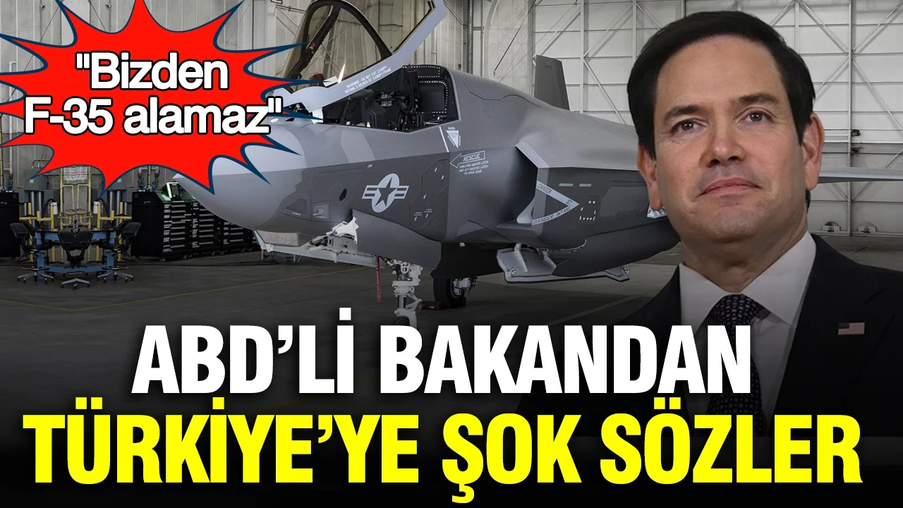 ABD’li bakandan Türkiye’ye şok sözler: Bizden F-35 alamaz
