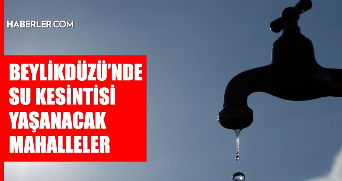 İstanbul BEYLİKDÜZÜ su kesintisi! 18-19 Haziran İSKİ Beylikdüzü su kesintisi ne zaman bitecek, sular ne zaman gelecek?