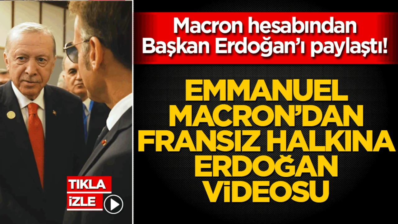 Macron paylaştı: Cumhurbaşkanı Erdoğan'ın selamı Fransız halkına ulaştı!