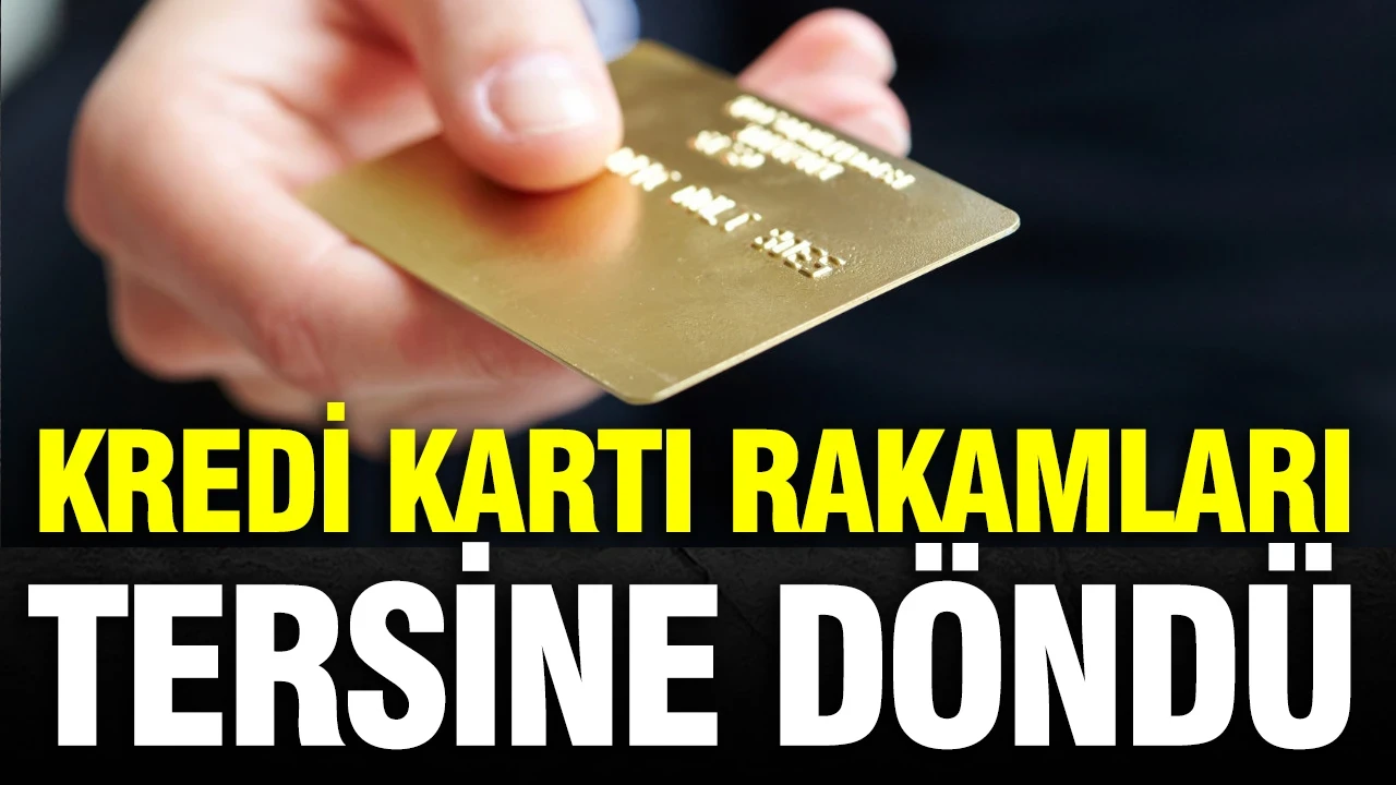 Kredi kartı rakamları tersine döndü